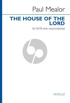 Mealor The House of the Lord SATB