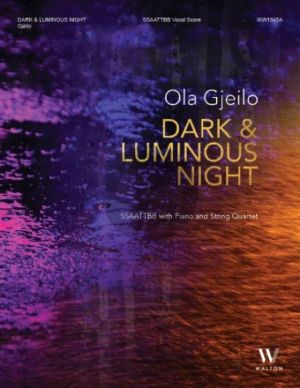 Gjeilo Dark & Luminous Night for SSAATTBB, Piano and String Quartet Full Score and Parts (Piano, Violin 1, Violin 2, Viola, Cello)