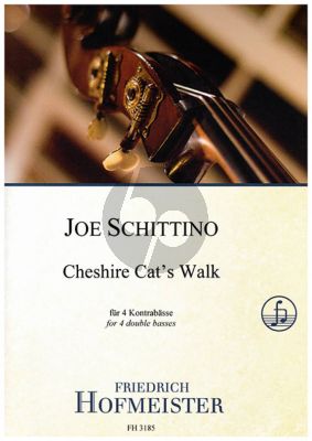 Schittino Cheshire Cat’s Walk 4 Kontrabasse (Part./Stimmen)