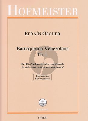 Oscher Barroqueana Venezolana No. 1 für Flöte, Violine, Streicher und Cembalo (Klavierauszug)