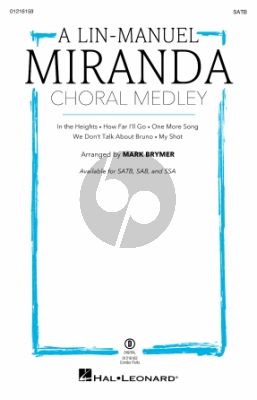 A Lin-Manuel Miranda Choral Medley SATB (arr. Mark Brymer)