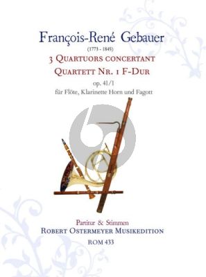 Gebauer Quartett Nr. 1 F-Dur Op.41 No. 1 für Flöte, Klarinette, Horn und Fagott (Part./Stimmen)