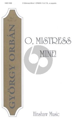 Orban O Mistress Mine for SATB a Cappella