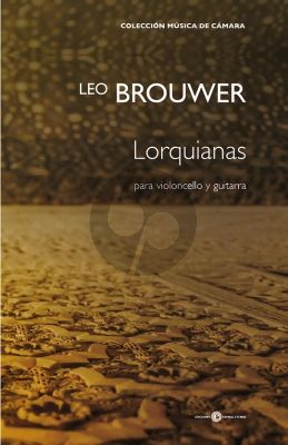 Brouwer Lorquianas para Violoncello y Guitarra