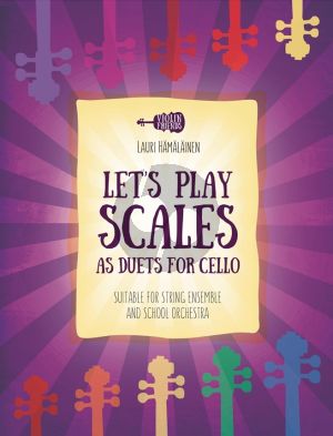 Hamalainen Let's Play Scales as Duos for 2 Cellos (Suitable for String Ensemble and School Orchestra)
