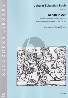 Bach Sonate F-Dur nach BWV 1035 Altblockflöte und Bc (Klaus Hofmann)