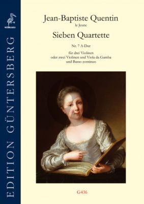 Quentin 7 Quartets No. 7 A-major Op. 17 No. 3 2 or 3 Violins-Viola da Gamba and Basso (Score/Parts) (edited by Leonore and Günter von Zadow)