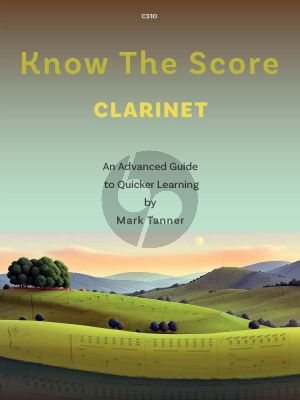Tanner Know the Score: Clarinet - An Advanced Guide to Quicker Learning (Advanced level)