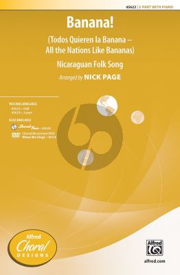 Traditional Banana! (Todos Quieren la Banana--All the Nations Like Bananas) 2-Part Choir with Piano (Nicaraguan Folk Song / arr. Nick Page)