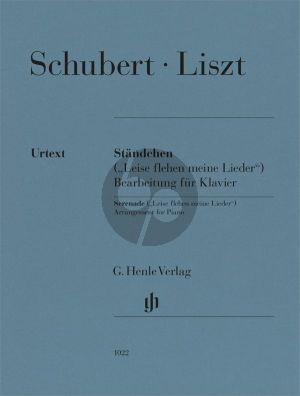 Liszt Serenade “Leise flehen meine Lieder” von Franz Schubert Piano solo (edited by Andrea Lindmayr-Brandl)