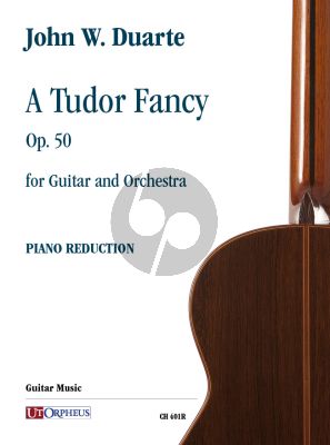 Duarte A Tudor Fancy Op. 50 for Guitar and Orchestra (piano reduction)