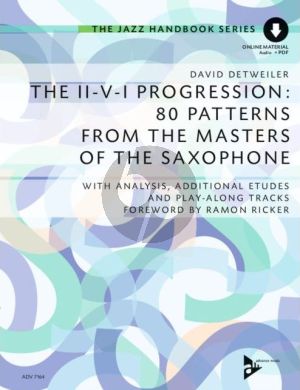 Detweiler The II-V-I Progression: 80 Patterns from the Masters of the Saxophone (Bb or Eb) (With Analysis, Additional Etudes and Play-Along Tracks)