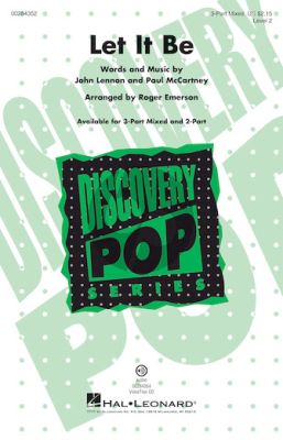Lennon-McCartney Let it Be for 3 Part Mixed Choir (arr. Roger Emerson)