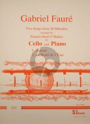 Faure 2 Songs for Cello and Piano (arr. Pamela Hind O'Malley)