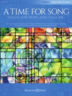 A Time for Song Vol. 1 Medium High with Piano (Solos for Hope and Healing)