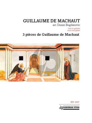 3 Pièces de Guillaume de Machaut Voice and Guitar (arr. Dusan Bogdanovich)