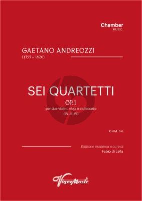 Andreozzi 6 Quartets Op. 1 Vol. 2 No. 4 - 6 2 Violins-Viola and Cello (Score/parts) (edited by Fabio di Lella)