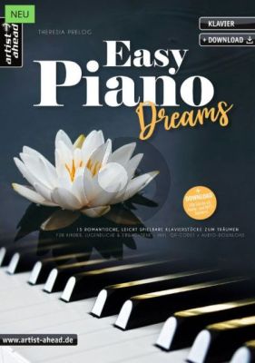 Pretlog Easy Piano Dreams (15 romantische, leicht spielbare Klavierstücke zum Träumen – für Kinder, Jugendliche & Erwachsene) (Buch mit Audio online)