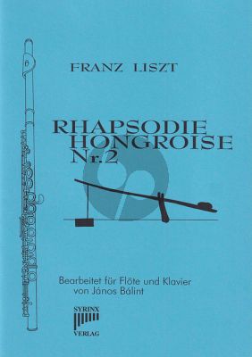 Liszt Rhapsodie Hongroise Nr.2 für Flote und Klavier (arr. Janos Balint)