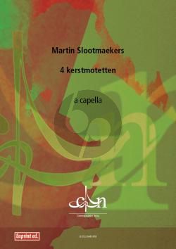 Slootmaekers 4 Kerstmotetten for SATB a Capella)