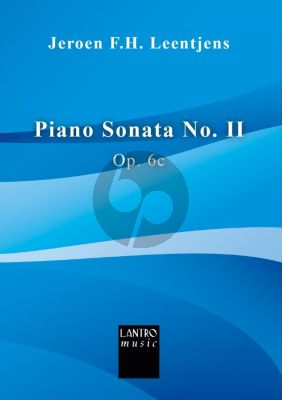 Leentjens Piano Sonata No. II op. 6c for Piano Solo