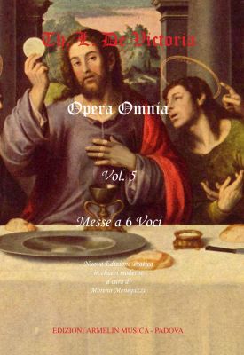 Victoria Opera Omnia Vol. 5 Messe a 6 Voci (Score) (Moreno Menegazzo)