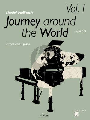 Hellbach Journey around the World Vol.1 voor 3 Blokfluiten-Piano (Bk-Cd)