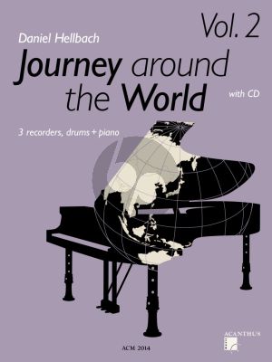 Hellbach Journey around the World Vol.2 voor 3 Blokfluiten-Piano (met Drums) (Partituur met Partijen) (Bk-Cd)