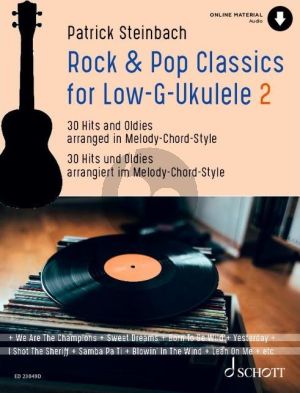 Steinbach Rock & Pop Classics for "Low G"-Ukulele (30 Hits and Oldies arranged in Melody-Chord-Style)