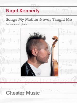 Kennedy Songs My Mother Never Taught Me for Violin and Piano