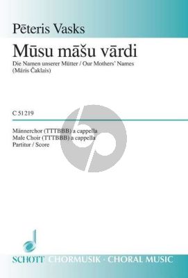 Vasks Musu masu vardi - Our Mothers Names TTTBBB (text Māris Čaklais) (latvian)