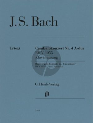 Bach Concerto No. 4 A-major BWV 1055 Harpsichors and Orchestra (piano reduction) (edited by Norbert Müllemann and Maren Minuth)