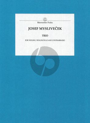 Myslivecek Trio in G Major for Violin, Violoncello and Double Bass Score and Parts