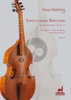 Miehling Super flumina Babylonis Op. 10 Sopran, 2 Viole da Gamba und Bc (Part./Stimmen)