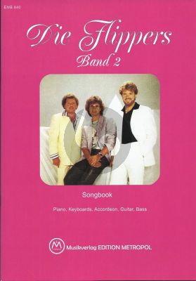 Flippers Die Flippers Songbook Vol.2 Piano, Keyboard, Akkordeon, Guitar & Bass (Bearbeitung: Harro Steffen)