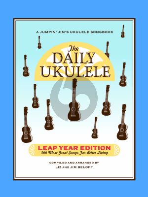 The Daily Ukulele – Leap Year Edition (366 More Songs for Better Living) (edited by Liz and Jim Beloff)