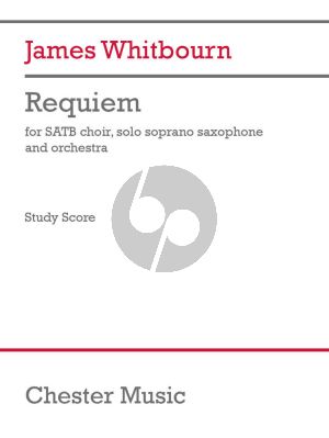 Whitbourn Requiem for SATB, Soprano Saxophone and Orchestra (Study Score)