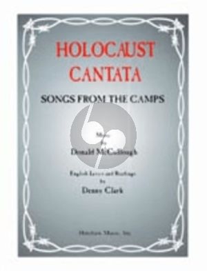 McCullough Holocaust Cantata: Songs from the Camps SATB Choir, Soloists and Narrator, Piano and Cello (Choral score)