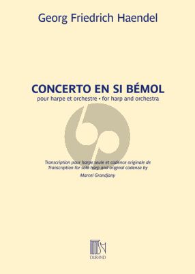 Handel Concert en si bemol Harpe et Orchestre Partie Harpe seul (avec cadence originale) (transcr. par Marcel Grandjany)