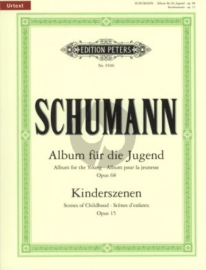 Schumann  Album fur die Jugend Op.68 und Kinderszenen Op.15 Klavier (Joachim Köhler) (Peters Urtext)