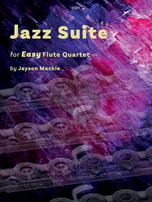 Mackie Jazz Suite for Easy Flute Quartet Score and Parts (Grades 1–3)
