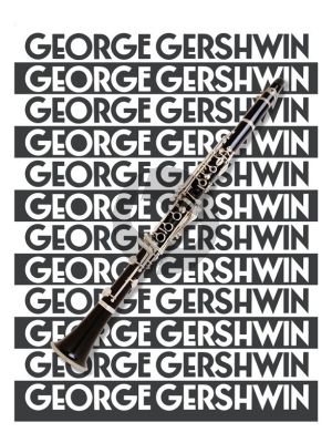 The Music of George Gershwin for Clarinet