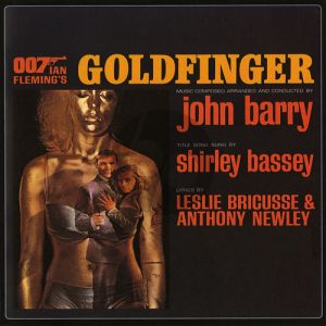 Goldfinger (from James Bond: 'Goldfinger')