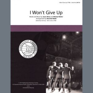 I Won't Give Up (arr. Marshall Webb)