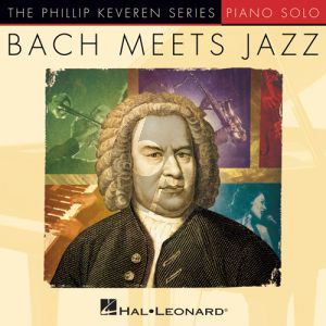 Jesu, Joy Of Man's Desiring, BWV 147 [Jazz version] (arr. Phillip Keveren)