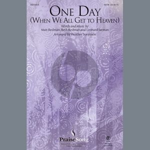 One Day (When We All Get To Heaven) (Arr. Heather Sorenson)