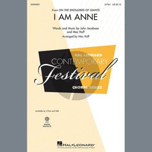 I Am Anne (from On The Shoulders Of Giants) (arr. Mac Huff)