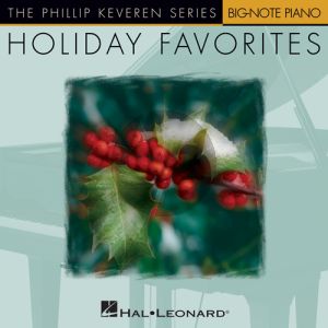 A Holly Jolly Christmas (arr. Phillip Keveren)