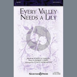Every Valley Needs A Lily (arr. Stacey Nordmeyer)