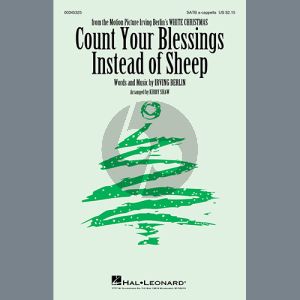 Count Your Blessings Instead Of Sheep (from White Christmas) (arr. Kirby Shaw)